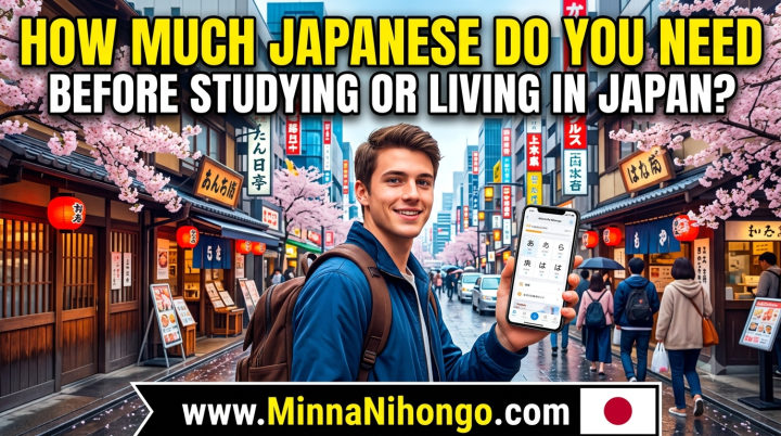How Much Japanese Do You Need Before Studying or Living in Japan?