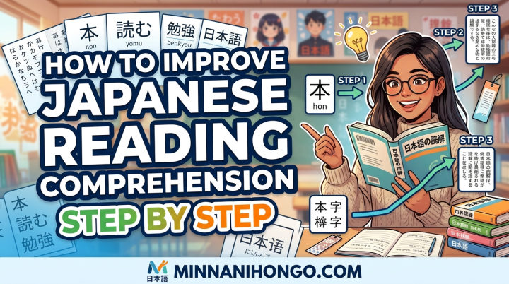 How to Improve Japanese Reading Comprehension Step by Step