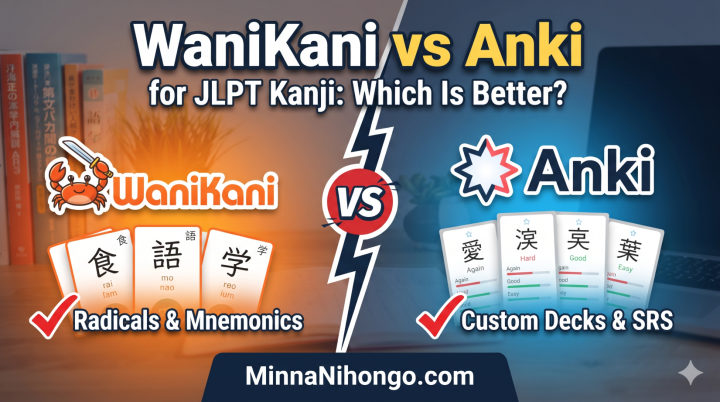 WaniKani vs Anki for JLPT Kanji: Which Is Better?
